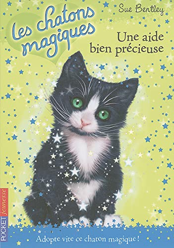 Les chatons magiques - tome 02 : Une aide bien précieuse (02)