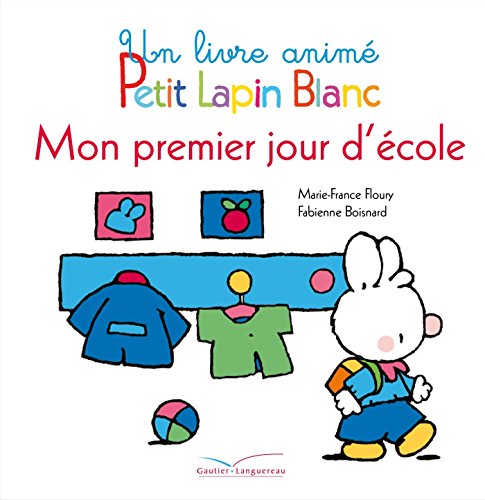 Livre animé Petit Lapin Blanc - Mon premier jour d'école