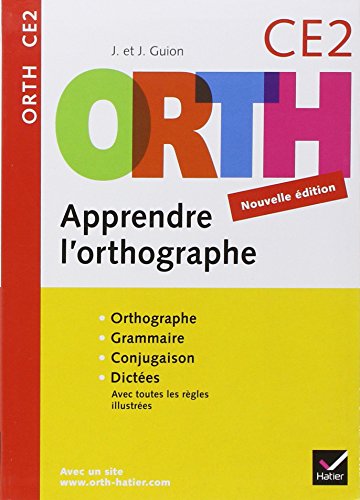 ORTH - Apprendre l'Orthographe CE2 édition 2008