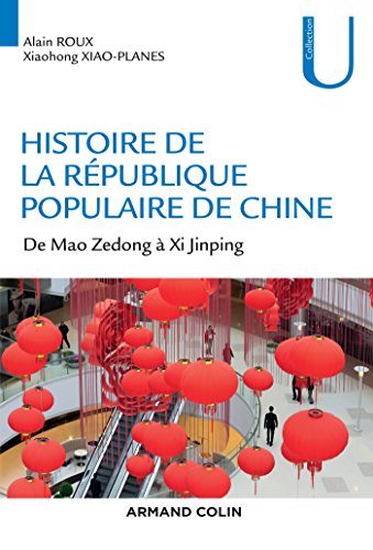 Histoire de la République Populaire de Chine - De Mao Zedong à Xi Jinping: De Mao Zedong à Xi Jinping