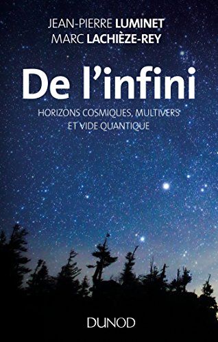 De l'infini - Horizons cosmiques, multivers et vide quantique