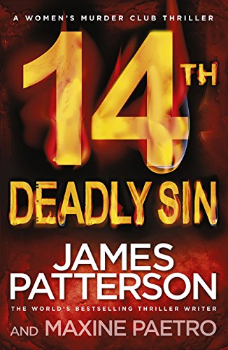 14th Deadly Sin: When the law can't be trusted, chaos reigns... (Women’s Murder Club 14)
