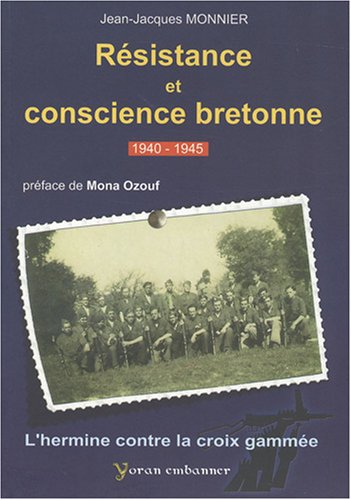 Résistance et conscience bretonne (1940-1945) : L'hermine contre la croix gammée