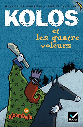 Ribambelle CE1 série jaune éd. 2011 - Kolos et les quatre voleurs (album n°1)