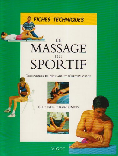 Massage du sportif : techniques de massage et d'automassage