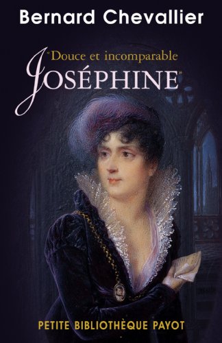 "Douce et incomparable Joséphine"