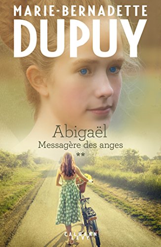 Abigaël tome 2 : Messagère des anges