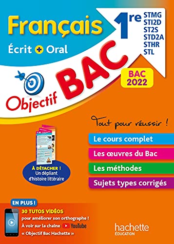 Objectif Bac - Français écrit et oral 1res STMG - STI2D - ST2S - STL - STD2A - STHR, BAC 2022