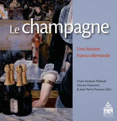 Le champagne: Une histoire franco-allemande