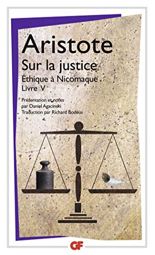 Sur la justice: (Éthique à Nicomaque, livre V)
