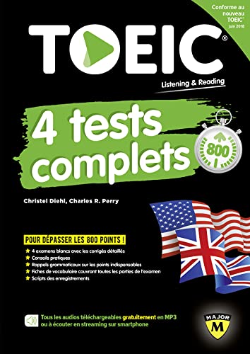 TOEIC : 4 TESTS COMPLETS: nouvelle édition conforme au test TOEIC en vigueur à partir de juin 2018