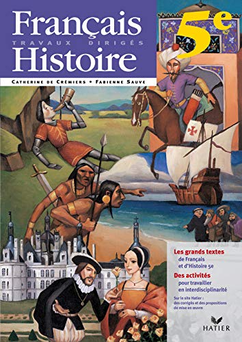 Français-Histoire 5e - Cahier de l'élève, éd. 2005