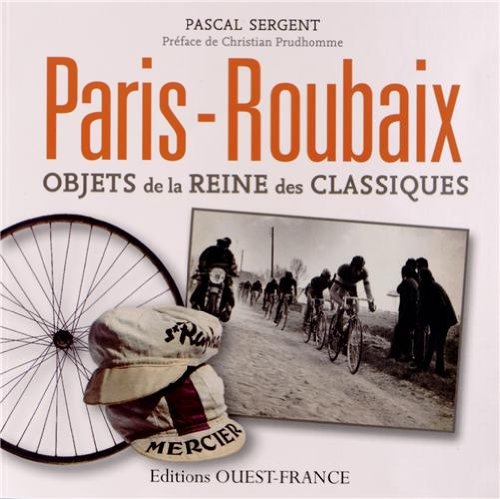 Paris-Roubaix. Objets de la reine des Classiques