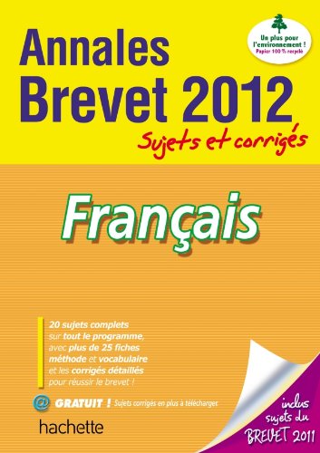 Objectif Brevet 2012 Annales sujets et corrigés - Français