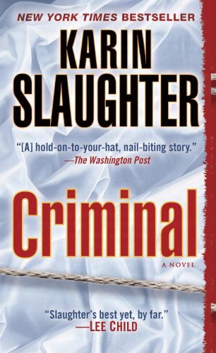 Criminal (with bonus novella Snatched): A Novel