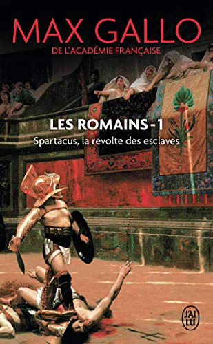 Les Romains, 1 : Spartacus: La révolte des esclaves