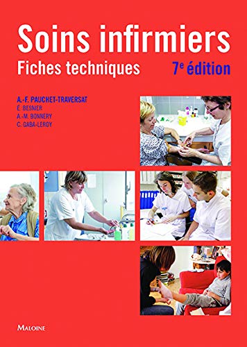soins infirmiers : fiches techniques, 7e ed.