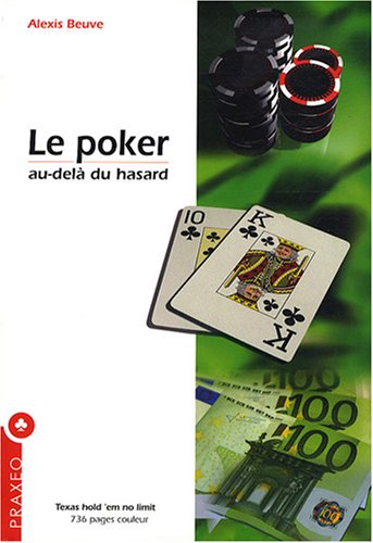 Le poker, au-delà du hasard: Hold'em no limit