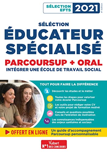 Sélection éducateur spécialisé - Parcoursup et oral: Intégrer une école du travail social - Sélection EFTS 2021