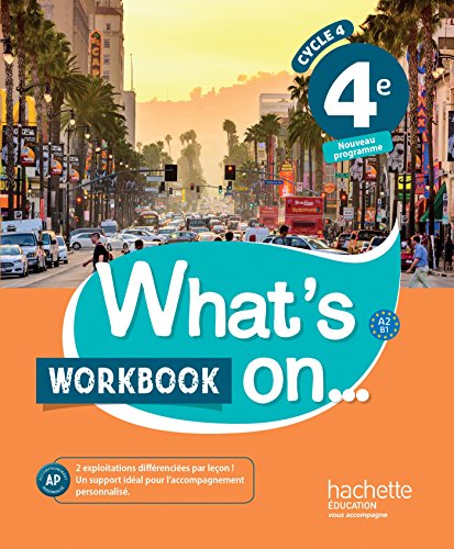 What's on... anglais cycle 4 / 4e - Workbook - éd. 2017: cahier, cahier d'exercices, cahier d'activités, TP