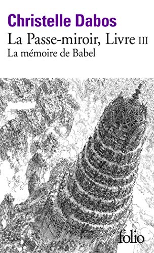 La Passe-miroir, III : La mémoire de Babel