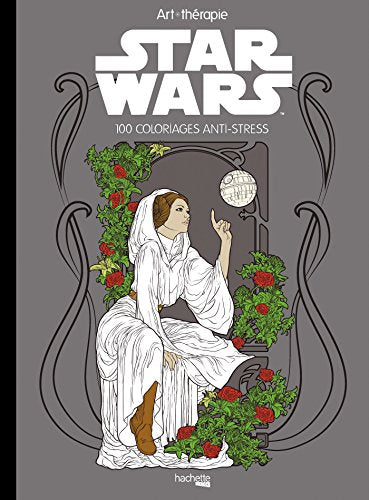 Art-Thérapie Star Wars: 100 coloriages anti-stress