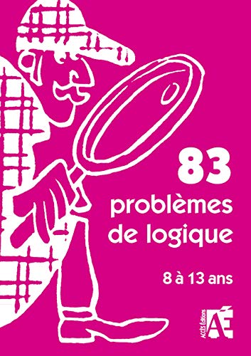 83 problèmes de logique