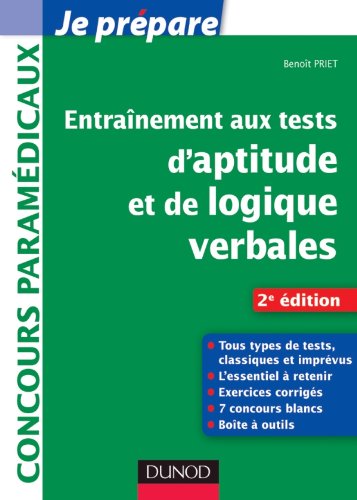 Entraînement aux tests d'aptitude et de logique verbales - 2e édition: Tous types de tests, classiques et imprévus