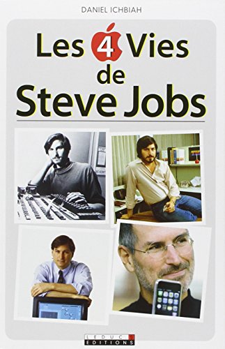 Les 4 vie de Steve Jobs