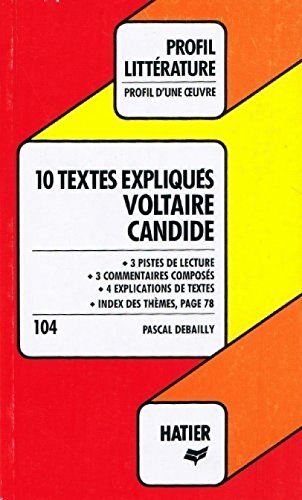 10 textes expliqués, Voltaire " Candide "