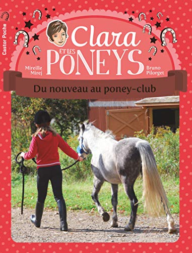 Clara et les poneys: Du nouveau au poney-club (6)