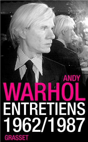 Andy Warhol, entretiens