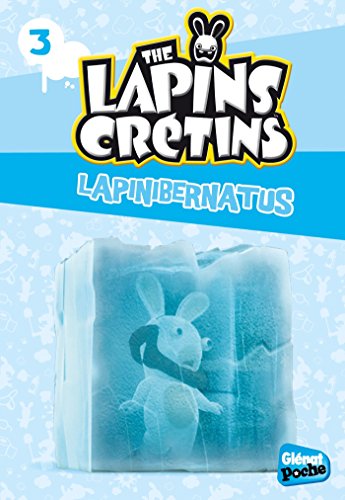 The Lapins crétins - Poche - Tome 03: Lapinibernatus