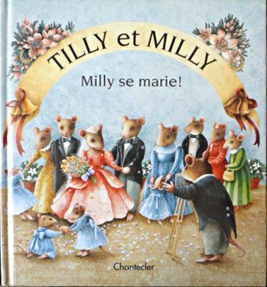 Tilly Et Milly : Milly Se Marie