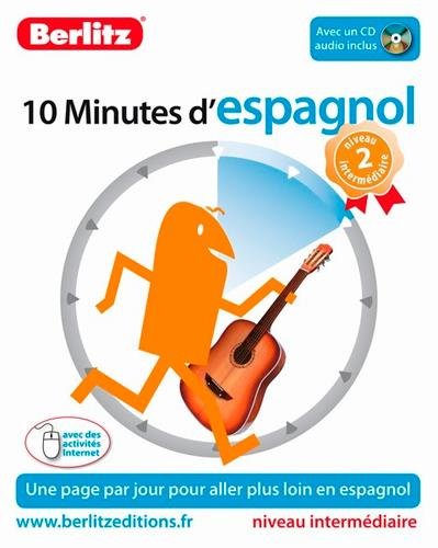 ESPAGNOL (D'), 10 MINUTES - NIVEAU 2 INTERMEDIAIRE