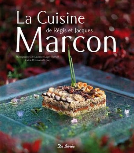 La cuisine de Régis et Jacques Marcon