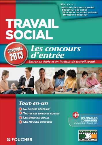 Travail social Les Concours d'entrée concours 2013