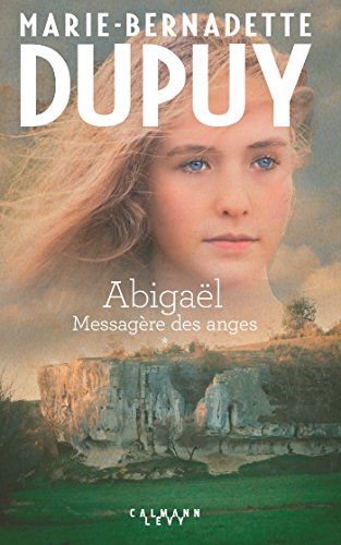 Abigaël tome 1 : Messagère des anges
