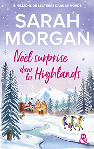 Noël surprise dans les Highlands: la nouvelle romance de Noël de Sarah Morgan