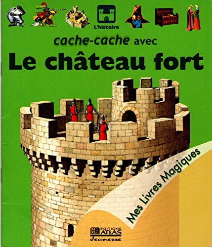 Cache-cache avec le château fort (Mes livres magiques)