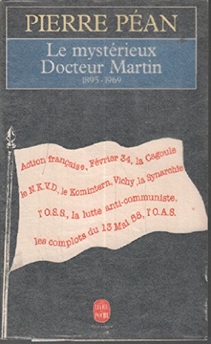 Le Mystérieux docteur Martin, 1895-1969