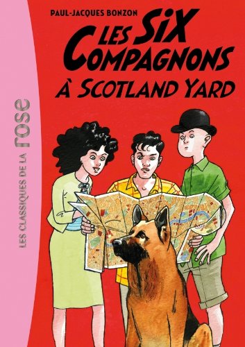 Les Six Compagnons 04 - Les Six Compagnons à Scotland Yard