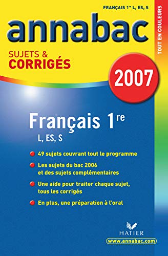 Annabac 2007 Français 1ère L / ES / S sujets et corrigés