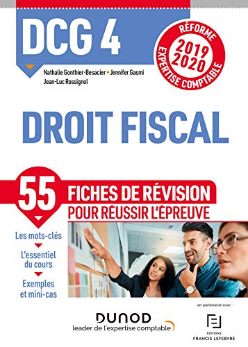 DCG 4 Droit fiscal - Fiches de révision - Réforme 2019/2020: Réforme Expertise comptable 2019-2020 (2019-2020)