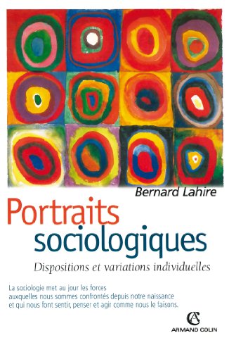 Portraits sociologiques: Dispositions et variations individuelles