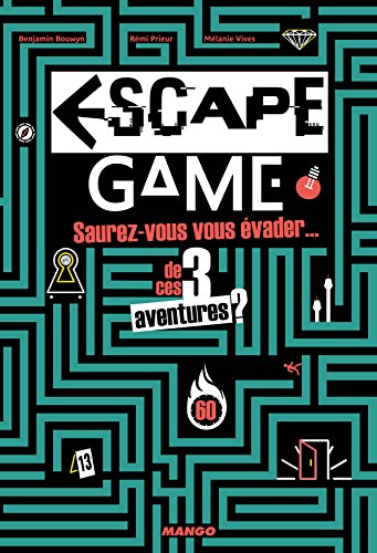 Saurez-vous vous évader de ces 3 aventures Escape game: Saurez-vous vous évader de ces 3 aventures ?