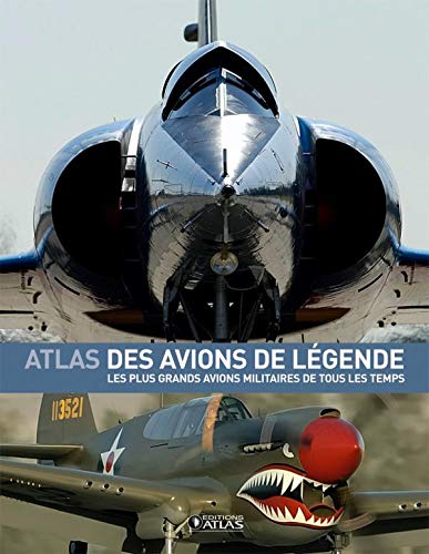 Atlas des avions de légende