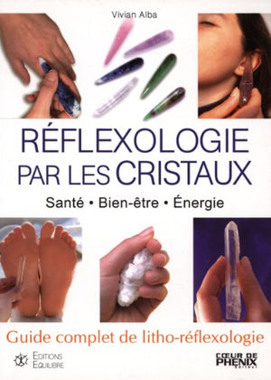 Réflexologie par les cristaux