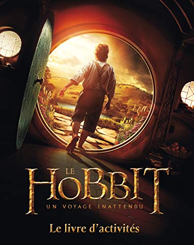 The Hobbit : un voyage inattendu: Le livre d'activités