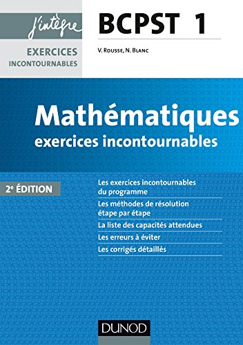 Mathématiques exercices incontournables BCPST 1 - 2e éd.